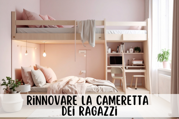 Rinnovare la cameretta dei ragazzi